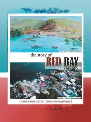 cover image of The Story of  Red Bay, East End